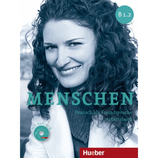 Menschen B1/2 Arbeitsbuch + CD / Anna Breitsameter, Sabine Glas-Peters, Angela Pude