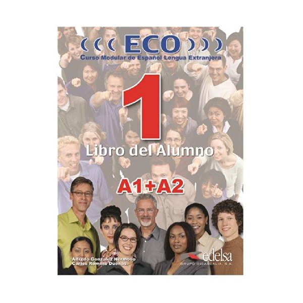 ECO 1 A1+A2 Libro del Alumno / A. Gonzalez, C. Romero