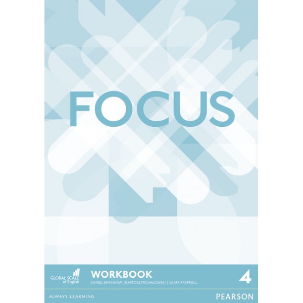 Focus Level 4 Workbook / Daniel Brayshaw, Beata Trapnell