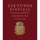 Lietuvos Didžiųjų kunigaikščių rezidencija Vilniuje