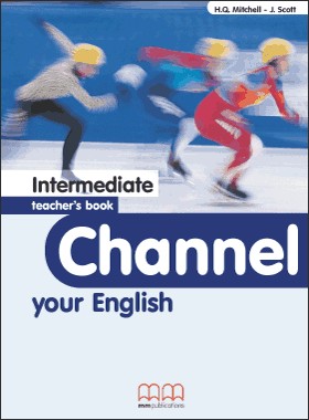 Channel your English Interm. Teacher’s Book