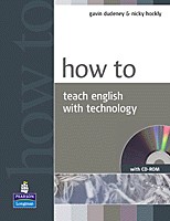 New How to Teach English with Technology + CD-ROM Pack / Gavin Dudeney, Nicky Hockly