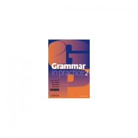 Grammar in Practice 2 With Tests / Roder Gower