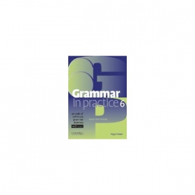 Grammar in Practice 6 With Tests / Roder Gower