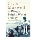 The Ring of Bright Water Trilogy / Gavin Maxwell