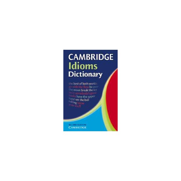 Cambridge Idioms Dictionary Paperback