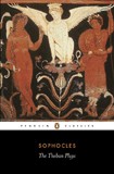 The Theban Plays / Sophocles