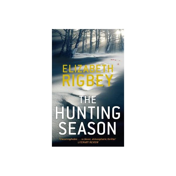 The Hunting Season / Liz Rigbey