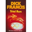 Trial Run/ HB / Dick Francis