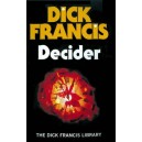 Decider/ HB / Dick Francis