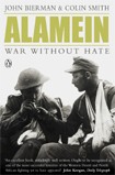 Alamein/ War Without Hate / John Bierman, Colin Smith
