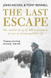 The Last Escape / John Nichol, Tony Rennell