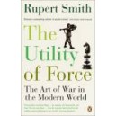 The Utility of Force / Rupert Smith