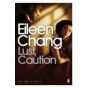 Lust, Caution / Eileen Chang