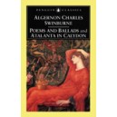 Poems and Ballads & Atalanta in Calydon / Algernon Charles Swinburne