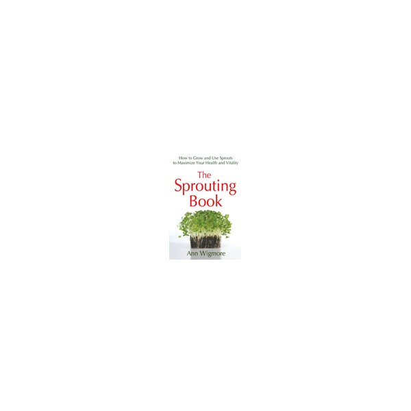 THE SPROUTING BOOK / Ann Wigmore