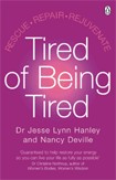 Tired of Being Tired / Jesse Lynn Hanley
