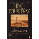 Jessica / Bryce Courtenay