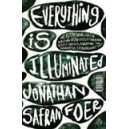 Everything Is Illuminated / Jonathan Safran Foer