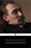 The Gambler, Bobok, A Nasty Story / Fyodor Dostoyevsky
