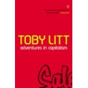 Adventures in Capitalism / Toby Litt