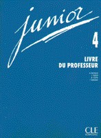 Junior 4 - Livre du professeur / Mich&#232;le Butzbach, Carmen Martin, Dolor&#232;s Pastor, Inmac