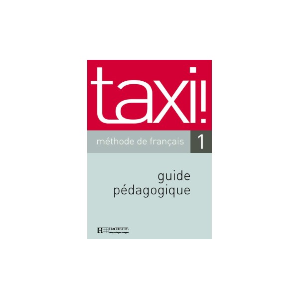 Taxi 1 - Guide pédagogique / Patrick Guédon