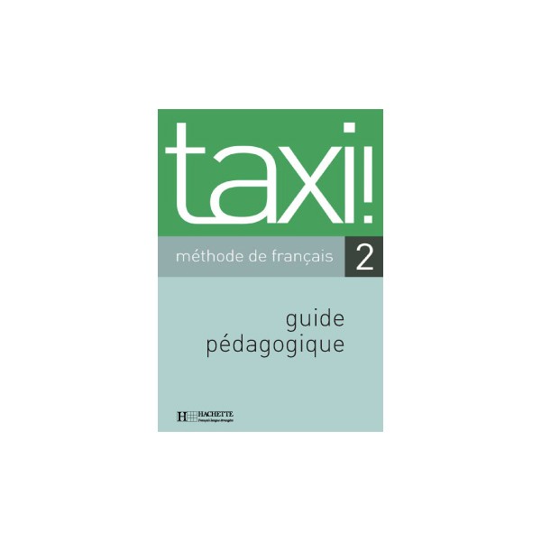 Taxi 2 - Guide pédagogique / Patrick Guédon