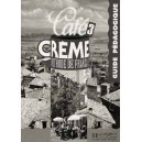 Café Cr&#232;me 3 - Guide pédagogique / Pierre Delaisne, Nicole Mcbride, Sandra Trevisi