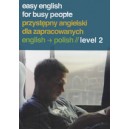 Easy English for busy People: English - Polish 2 / Helen Costello