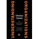 Understanding Organizations / Charles B. Handy