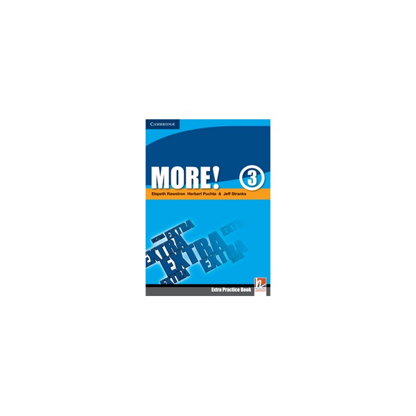 More! 3 Extra Practice Book / Elspeth Rawston, Herbert Puchta, Jeff Stranks