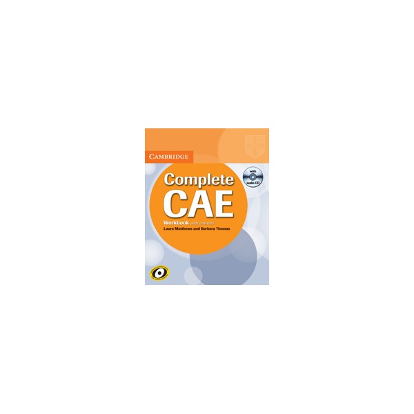 Complete CAE Workbook With Key + CD / Laura Matthews, Barbara Thomas