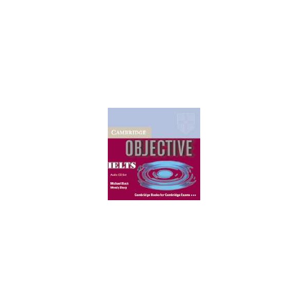 Objective IELTS Interm. CDs / Michael Black, Wendy Sharp