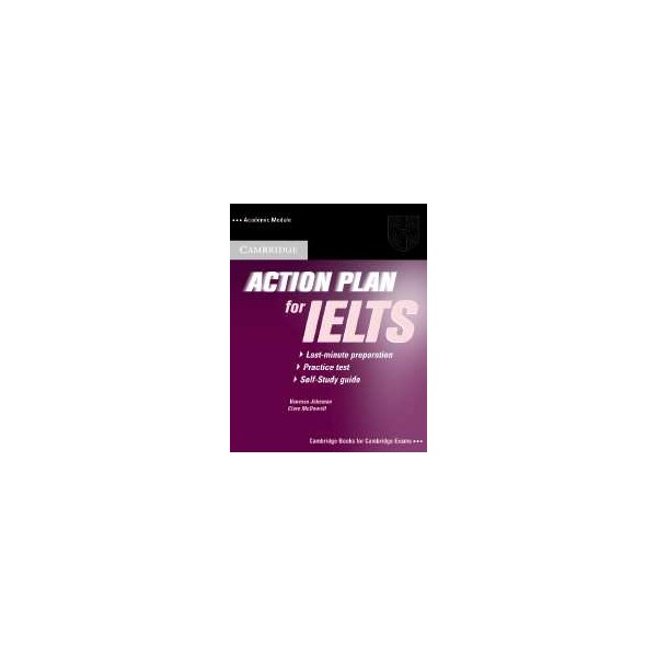 Action Plan for IELTS AM Self-study Pack / Vanessa Jakeman, Clare McDowell