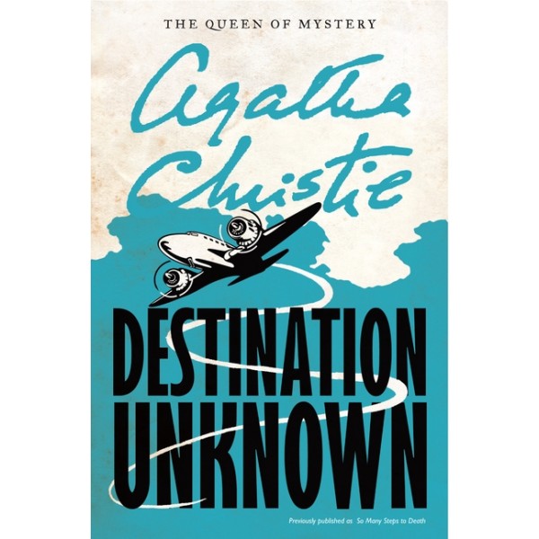 Destination Unkown / Agatha Christie