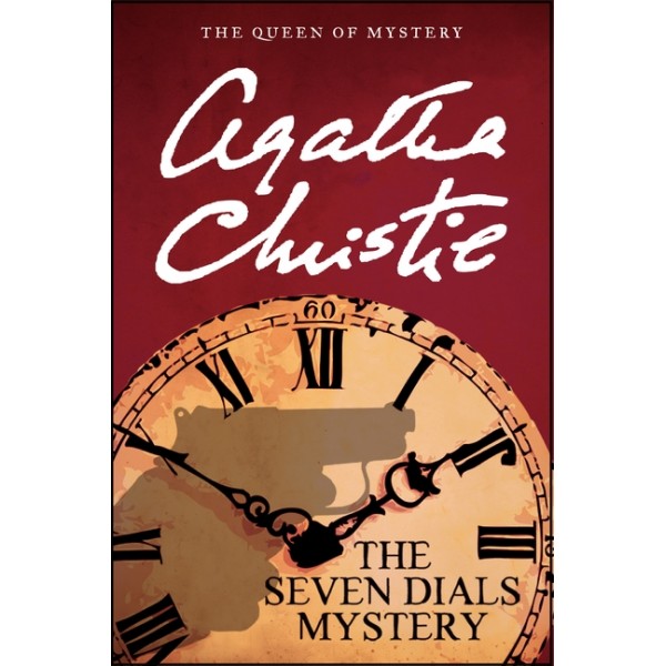 The Seven Dials Mystery / Agatha Christie