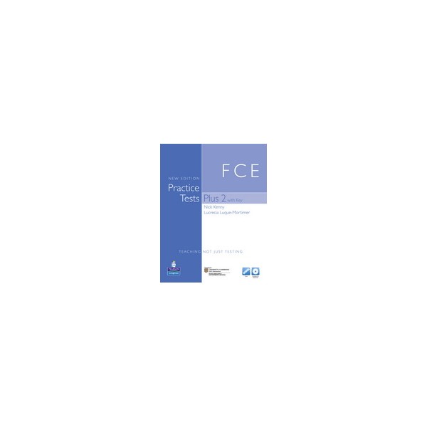 New FCE Practice Tests Plus with key / Nick Kenny
