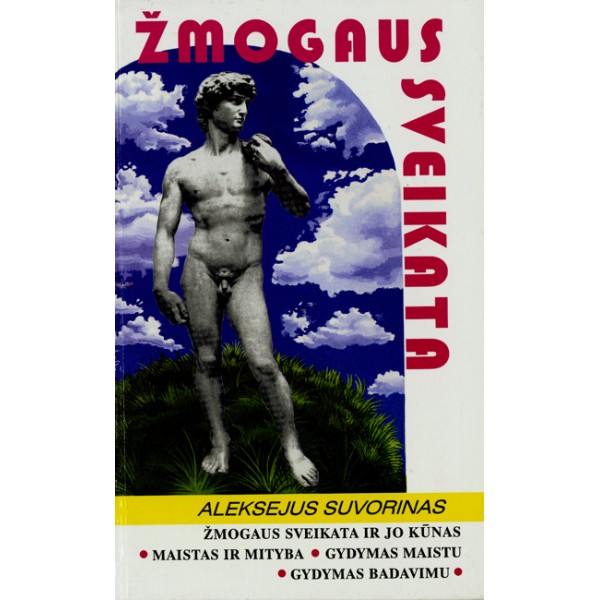 Žmogaus sveikata / Aleksėjus Suvorinas