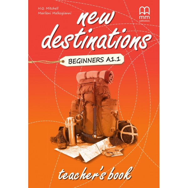 New Destinations Beginners TB / H. Q. Mitchell, M. Malkogianni