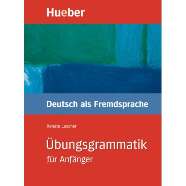 Ubungsgrammatik für Anfanger