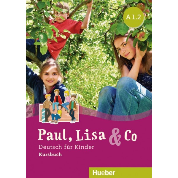 paul, lisa & co A1.2  Kursbuch/ Monika Bovermann, Manuela Georgiakaki, Renate Zscharlich