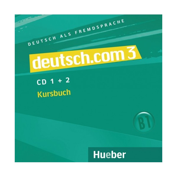 deutsch.com 3 2 Audio-CDs zum Kursbuch