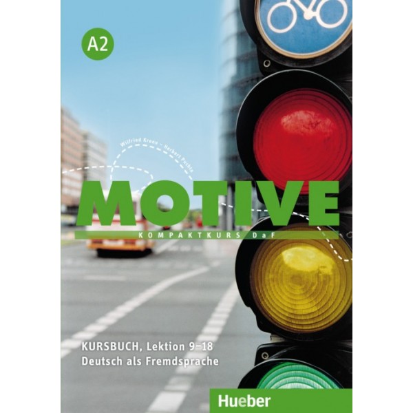 Motive A2 / Kursbuch, Lektion 9&ndash;18