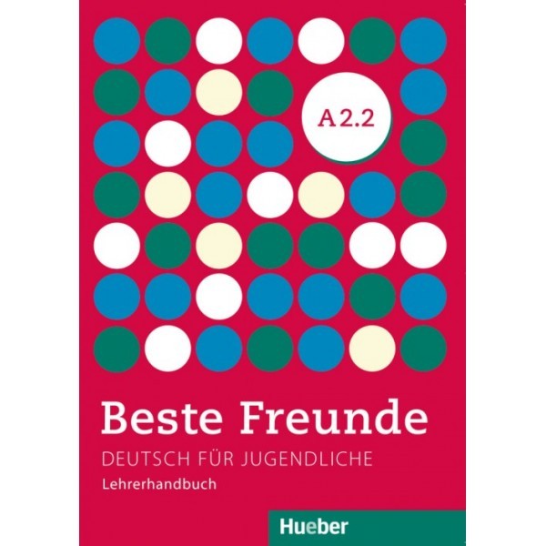 Beste Freunde A2/2 Lehrerhandbuch / Aliki Ernestine Olympia Balser