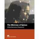 Macmillan Up-Interm._6: The Mistress of Spices / Chitra Banerjee Divakaruni