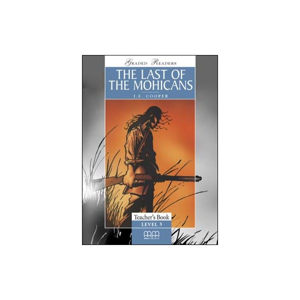 The Last of the Mohicans Teacher&rsquo;s Book 3