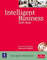 Intelligent Business Pre-Interm. Skills Book + CD-ROM / Irene Barrall