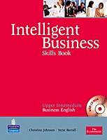 Intelligent Business Up-Interm. Skills Book + CD-ROM / Irene Barrall, Christine Johnson