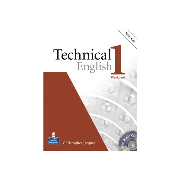 Technical English 1 Workbook With key + CD / Christopher Jacques